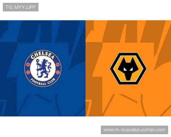 狼队主场迎战切尔西,保级生死战蓝军占优